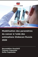 Noureddine Ouerfelli (U. A.) | ModéLisation Des ParamèTres Du Cancer à L'aide...