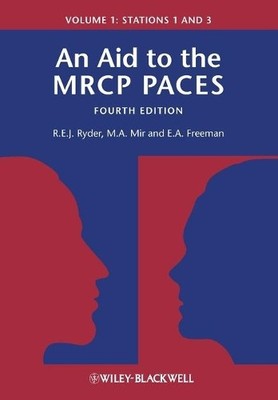 An Aid to the MRCP PACES, Volume 1: Stations 1 and 3 by Freeman, E. Anne Book