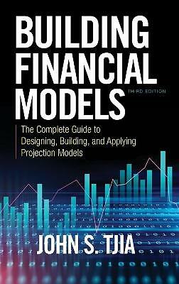 Building Financial Models, Third Edition: The Complete Guide To Designing, Building, And Applying Projection Models John S. Tjia - Image 4