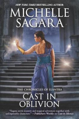 Cast In Oblivion (chronicles Of Elantra) By Sagara, Michelle