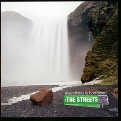 Streets Everything is borrowed (2008) [CD]