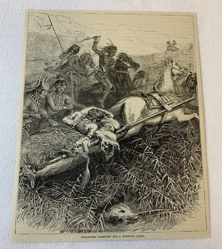 1882 magazine engraving~ COMANCHES CARRYING OFF WOUNDED CHIEF
