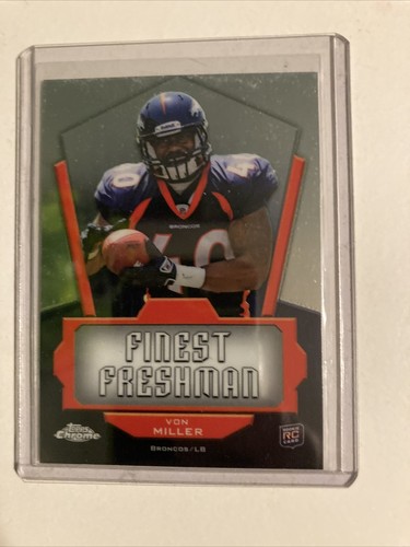 VON MILLER ROOKIE CARD 2011 Topps Chrome Finest Freshman DENVER BROCOS VON MILLER ROOKIE CARD 2011 Topps Chrome Finest Freshman DENVER BROCOS