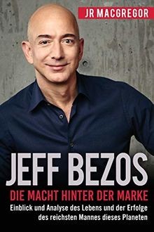 Jeff Bezos: Die Macht hinter der Marke (German Edit... | Buch | Zustand sehr gut