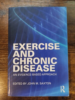 Exercise and Chronic Disease: An Evidence-Based Approach VERY GOOD