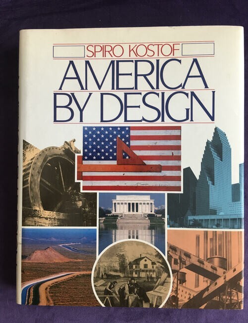 America By Design - by Spiro Kostof 9780195042832| eBay