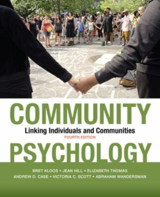 Community Psychology: Linking Individuals and Communities by Kloos PhD, Bret