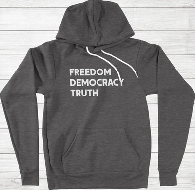 Freedom Democracy Truth Hoodie Sweater Pullover Resist protest Social Justice