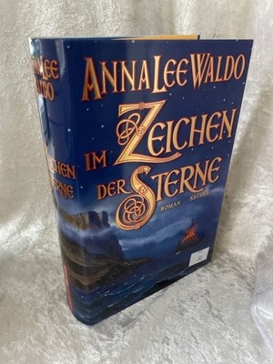 Im Zeichen der Sterne: Roman Roman Waldo, Anna L: