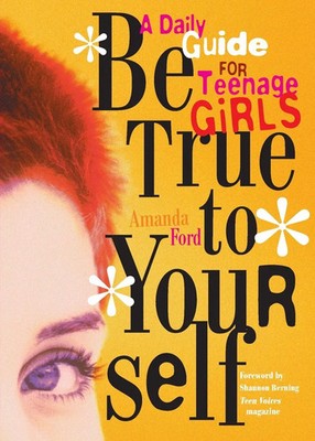 Amanda Ford | Be True to Yourself | Taschenbuch | Englisch (2000) | Conari Press