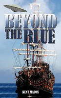 Kent Mason | Beyond The Blue | Taschenbuch | Englisch (2009) | Authorhouse