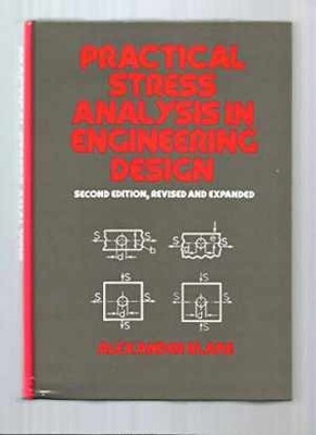 Practical Stress Analysis in - Hardcover, by Blake Alexander - Very Good