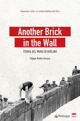 Filippo Mattia  Another brick in the wall. Storia del Mu (Paperback) (UK IMPORT)
