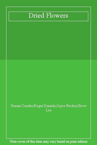 Dried Flowers Drying and Arranging By Susan Condor-image