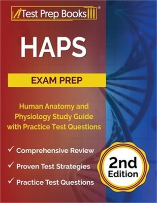 HAPS Exam Prep: Human Anatomy and Physiology Study Guide with Practice Test Ques