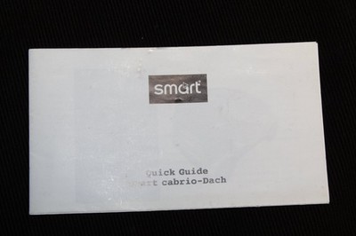 002572 SMART 450 ForTwo BEDIENUNGSANLEITUNG QUICK GUIDE CABRIO DACH 0008183V003