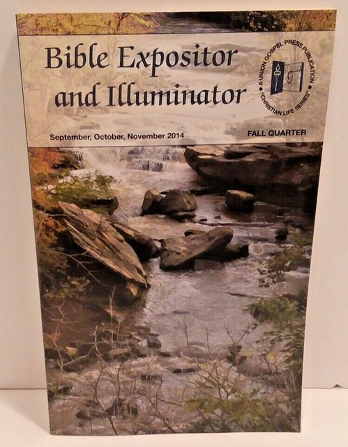 Bible Expositor And Illuminator Fall 2014 2014 Trade Paperback For bible-expositor-and-illuminator-fall-2014-2014-trade-paperback-for