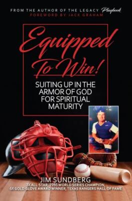 Equipped to Win!: Suiting Up in the Armor of God For Spiritual Maturity