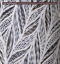 The Inside World: Contemporary Aboriginal Australian Memorial Poles by Henry Ske