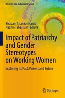 Impact Of Patriarchy And Gender Stereotypes On Working Women Bhabani Shankar Nay