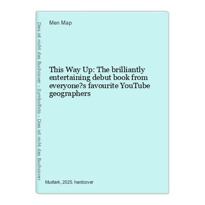 This Way Up: The brilliantly entertaining debut book from everyone?s favourite Y