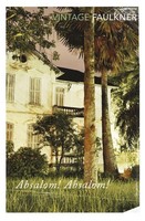 William Faulkner Absalom, Absalom!