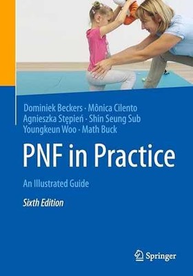 PNF in Practice: An - Paperback, by Beckers Dominiek; Cilento - Very Good