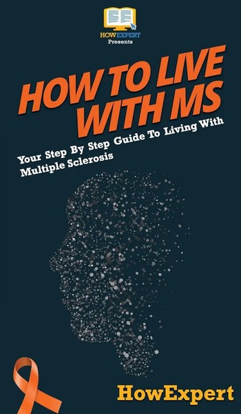 HowExpert | How To Live With MS | Buch | Englisch (2020) | Gebunden | HowExpert-image