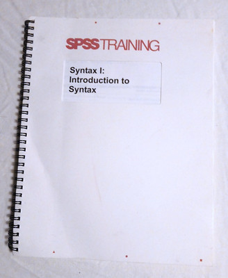 SPSS Training-Syntax I: Introduction to Syntax (includes unused Floppy Disc)
