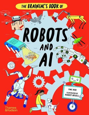 The Brainiac's Book of Robots and AI (Brainiacs) by Paul Virr