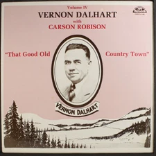 VERNON DALHART & CARSON ROBISON: that good old country town OLD HOMESTEAD 12" LP