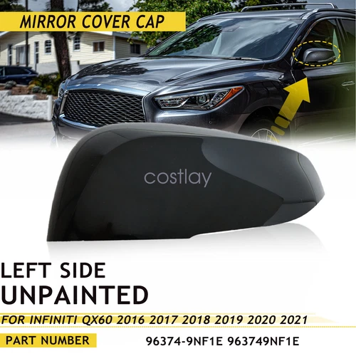Mirror Cover Cap Unpainted Driver Side For INFINITI QX60 2016-21 96374-9NF1E