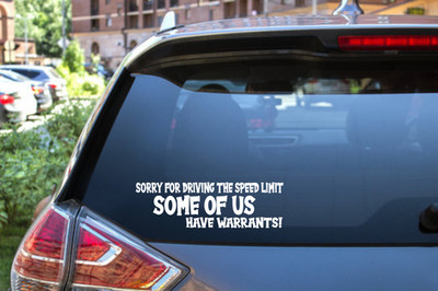 Stay Safe & Sassy: 'Sorry I'm Driving the Speed Limit' Vinyl Decal Sticker #6647