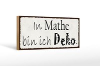 Holzschild Spruch 27X10 Cm In Mathe Bin Ich Deko Holz Deko Schild Wooden Sign