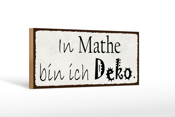 Holzschild Spruch 27X10 Cm In Mathe Bin Ich Deko Holz Deko Schild Wooden Sign-image
