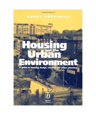 Housing and the Urban Environment: A Guide to Housing Design, Renewal and Urban 