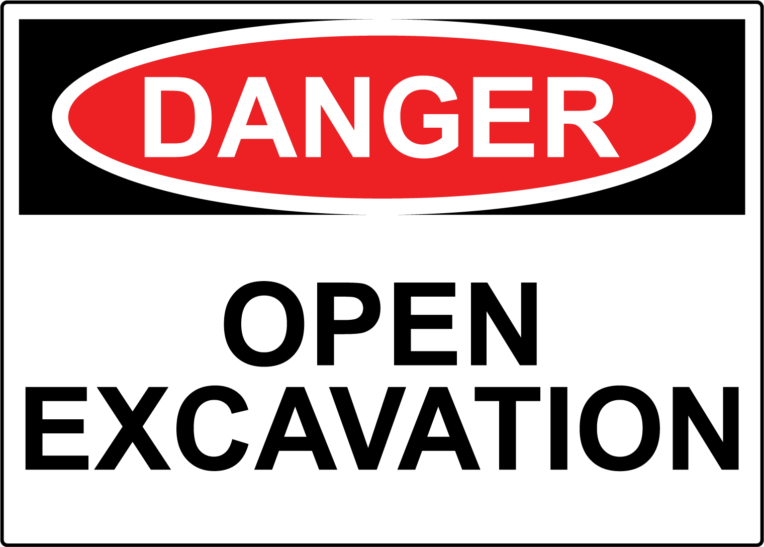DANGER OPEN EXCAVATION | Laminated Vinyl Decal Sticker Label | eBay