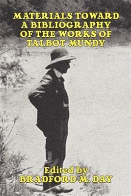 Materials Toward a Bibliography of the Works of Talbot Mundy, Paperback by Da...