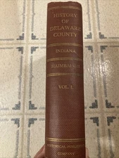 History Delaware Co Indiana Vol 1 Muncie Yorktown Albany Daleville Selma Eaton
