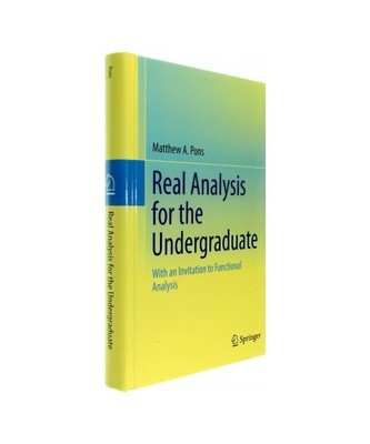 Real Analysis for the Undergraduate: With an Invitation to Functional Analysis: 