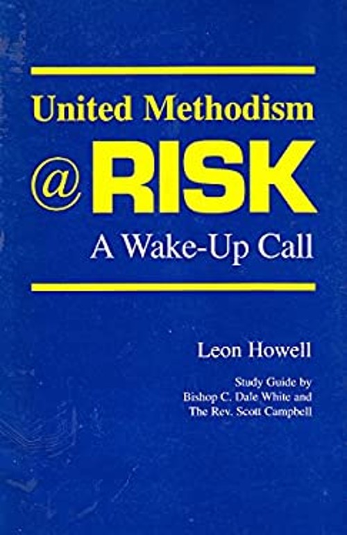 United Methodism @ risk: A wake-up call Leon HowellFree US Delivery | ISBN:0615123996