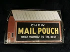 Vintage Chew Mail Pouch Metal Sign Tobacco Smoke Chew Cigarettes Cigar Gas Oil
