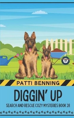Diggin' Up by Patti Benning Paperback Book