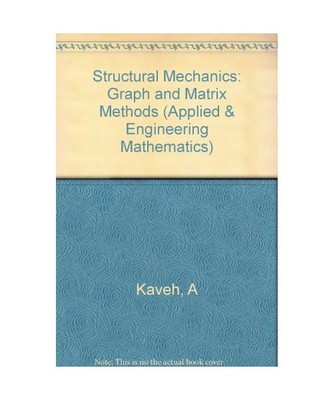 Structural Mechanics: Graph and Matrix Methods 