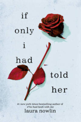 If Only I Had Told Her - Paperback By Nowlin, Laura - VERY GOOD