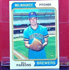 1974 TOPPS Baseball Card # 574 *** BILL PARSONS *** Milwaukee Brewers