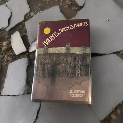 Haunts, Haunts, Haunts Selected By Helen Hoke ￼Illustrated by Franklin Watts