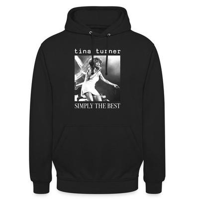 Tina Turner Schwarz Weiß Foto Simply The Best Unisex Hoodie