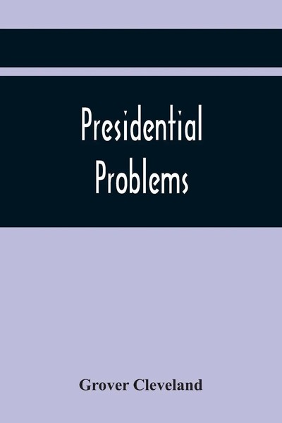 Grover Cleveland | Presidential Problems | Taschenbuch | Englisch (2021)-image