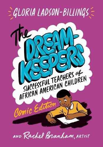 The Dreamkeepers by Gloria Ladson-Billings, Rachel Branham - 9780807783566